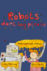 Titelbild: Robots Don't Say Please 1st edition 9781837913039