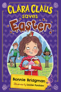 صورة الغلاف: Clara Claus Saves Easter 1st edition 9781913230395