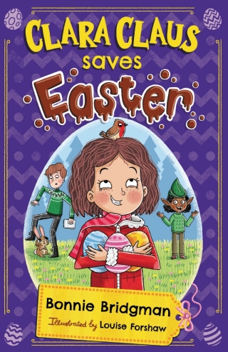 صورة الغلاف: Clara Claus Saves Easter 1st edition 9781913230395