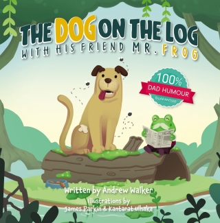 Cover image: The Dog on the Log with His Friend Mr Frog 2nd edition 9781837917242