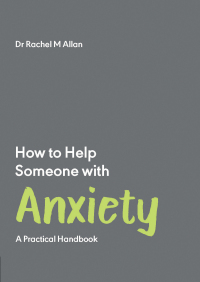 Cover image: How to Help Someone with Anxiety 9781837962587