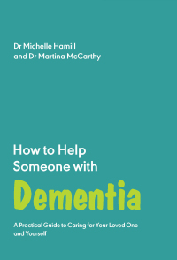 Imagen de portada: How to Help Someone with Dementia 9781837962600