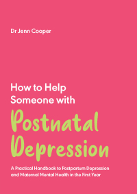 Cover image: How to Help Someone with Postnatal Depression 9781837962648