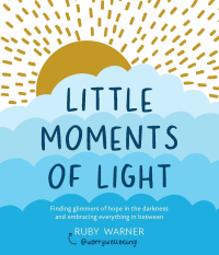 Cover image: Little Moments of Light 9781837962723