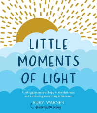 Imagen de portada: Little Moments of Light 9781837962723