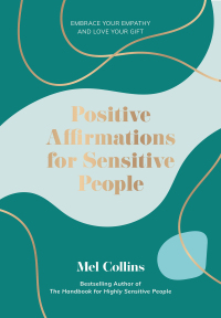 Omslagafbeelding: Positive Affirmations for Sensitive People 9781837963621
