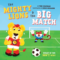 Cover image: The Mighty Lions and the Big Match (UK Edition) 9781837964321