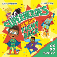 Imagen de portada: Superheroes Always Fight Back... Or Do They? (UK Edition) 9781837964406