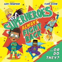 Cover image: Superheroes Always Fight Back... Or Do They? (US Edition) 9781837964413