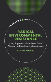 表紙画像: Radical Environmental Resistance 9781837973798