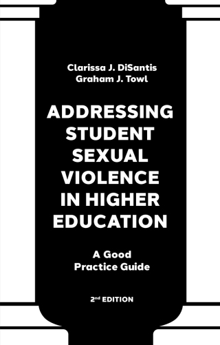 Cover image: Addressing Student Sexual Violence in Higher Education 2nd edition 9781837977864