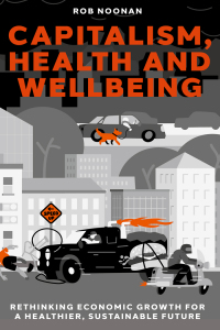 Cover image: Capitalism, Health and Wellbeing 9781837978984