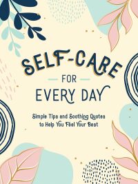 Cover image: Self-Care for Every Day 9781800076747