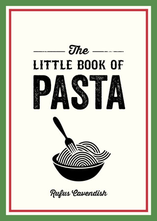 Cover image: The Little Book of Pasta 9781800078413