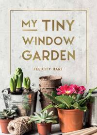 Cover image: My Tiny Window Garden 9781800077003