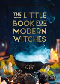 Cover image: The Little Book for Modern Witches 9781800079298
