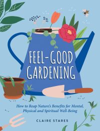Cover image: Feel-Good Gardening 9781800079915