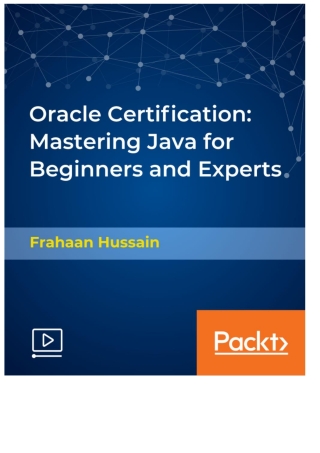 Cover image: Oracle Certification: Mastering Java for Beginners and Experts 1st edition 9781838551124