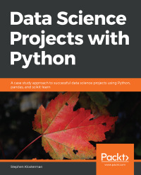 Cover image: Data Science Projects with Python 1st edition 9781838551025