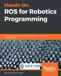 Cover image: Hands-On ROS for Robotics Programming 1st edition 9781838551308