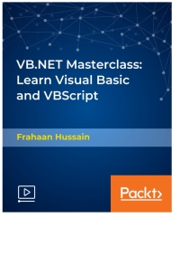 Cover image: VB.NET Masterclass: Learn Visual Basic and VBScript 1st edition 9781838553241