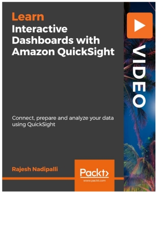 صورة الغلاف: Interactive Dashboards with Amazon QuickSight 1st edition 9781838553487