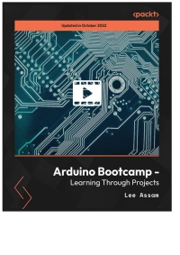 صورة الغلاف: Arduino Bootcamp - Learning Through Projects 1st edition 9781838554811
