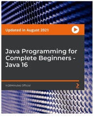 Cover image: Java Programming for Complete Beginners - Java 16 1st edition 9781838556976
