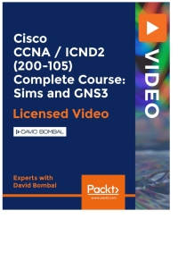 Cover image: Cisco CCNA / ICND2 (200-105) Complete Course: Sims and GNS3 1st edition 9781838557652