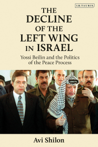 Omslagafbeelding: The Decline of the Left Wing in Israel 1st edition 9781838601126