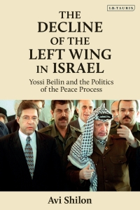 Cover image: The Decline of the Left Wing in Israel 1st edition 9781838601126