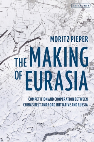 表紙画像: The Making of Eurasia 1st edition 9781838601379