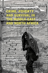 Imagen de portada: Crime, Poverty and Survival in the Middle East and North Africa 1st edition 9780755645015