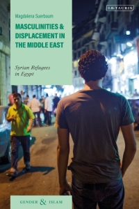Omslagafbeelding: Masculinities and Displacement in the Middle East 1st edition 9780755635252