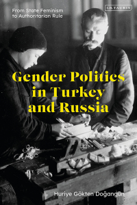 Cover image: Gender Politics in Turkey and Russia 1st edition 9780755646227