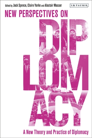 Immagine di copertina: A New Theory and Practice of Diplomacy 1st edition 9781838604561