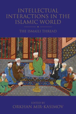 Cover image: Intellectual Interactions in the Islamic World 1st edition 9781838604851