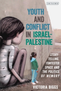 Titelbild: Youth and Conflict in Israel-Palestine 1st edition 9780755636600