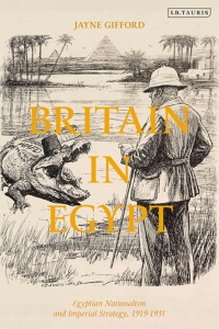 Cover image: Britain in Egypt 1st edition 9781784538040