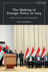 Cover image: The Making of Foreign Policy in Iraq 1st edition 9780755637515