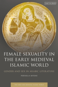 Immagine di copertina: Female Sexuality in the Early Medieval Islamic World 1st edition 9781838605018