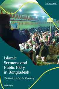 Immagine di copertina: Islamic Sermons and Public Piety in Bangladesh 1st edition 9781838606008