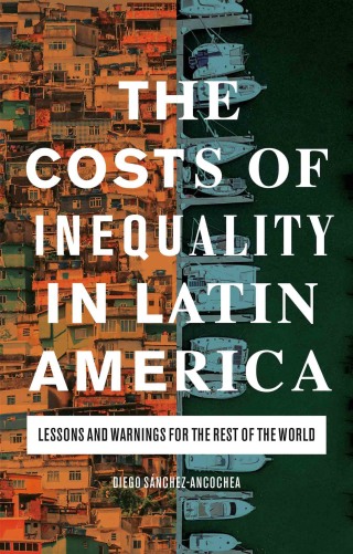 Cover image: The Costs of Inequality in Latin America 1st edition 9781838606237
