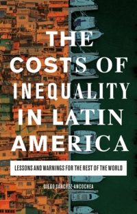 Imagen de portada: The Costs of Inequality in Latin America 1st edition 9781838606237