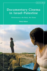 Imagen de portada: Documentary Cinema in Israel-Palestine 1st edition 9781838606824