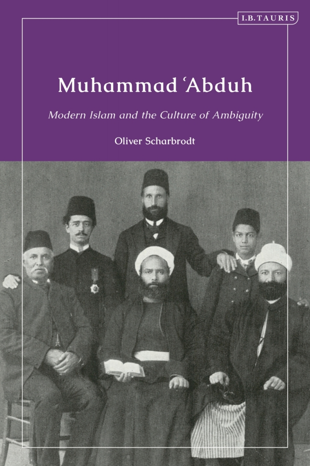 Muhammad ‘Abduh Modern Islam and the Culture of Ambiguity 1st Edition