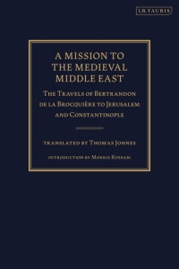 Cover image: A Mission to the Medieval Middle East 1st edition 9781780764320