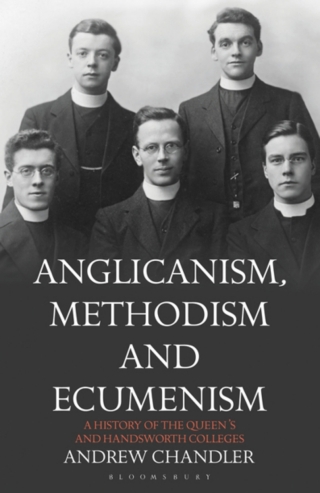 Cover image: Anglicanism, Methodism and Ecumenism 1st edition 9781350155442