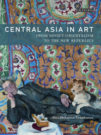 Cover image: Central Asia in Art 1st edition 9781784533526