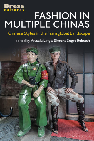 Cover image: Fashion in Multiple Chinas 1st edition 9781350148024